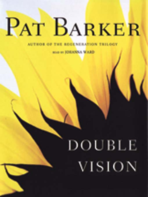 Title details for Double Vision by Pat Barker - Available